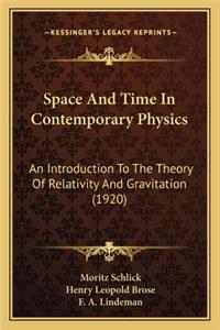 Space and Time in Contemporary Physics