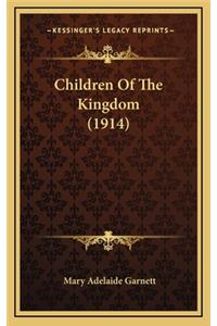 Children Of The Kingdom (1914)