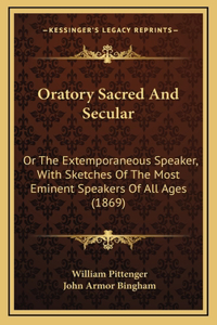 Oratory Sacred and Secular