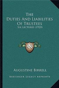 Duties and Liabilities of Trustees