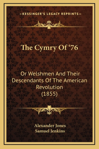 The Cymry of '76