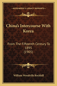 China's Intercourse With Korea