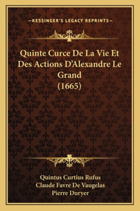 Quinte Curce De La Vie Et Des Actions D'Alexandre Le Grand (1665)