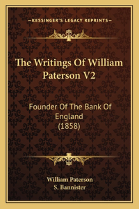 Writings Of William Paterson V2