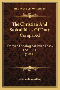 Christian And Stoical Ideas Of Duty Compared