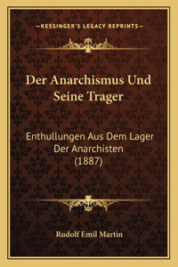 Anarchismus Und Seine Trager