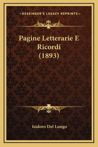 Pagine Letterarie E Ricordi (1893)