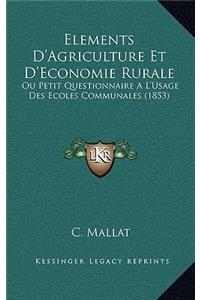 Elements D'Agriculture Et D'Economie Rurale