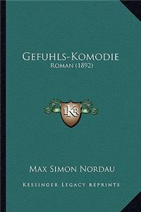 Gefuhls-Komodie