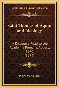 Saint Thomas of Aquin and Ideology