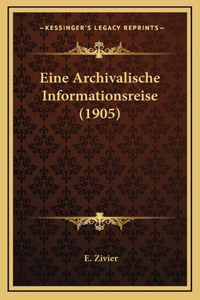 Eine Archivalische Informationsreise (1905)