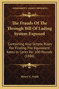 The Frauds Of The Through Bill Of Lading System Exposed