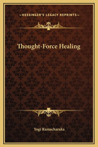 Thought-Force Healing