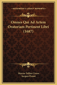 Omnes Qui Ad Artem Oratoriam Pertinent Libri (1687)