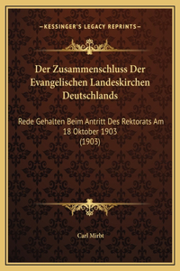 Der Zusammenschluss Der Evangelischen Landeskirchen Deutschlands