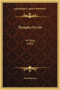 Thoughts On Life