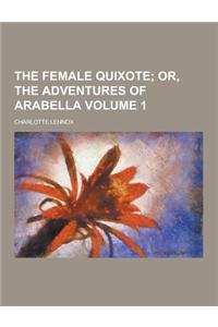 The Female Quixote Volume 1