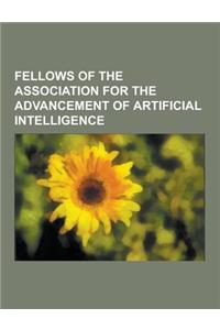 Fellows of the Association for the Advancement of Artificial Intelligence: Marvin Minsky, Daniel Dennett, Douglas Lenat, John McCarthy, Yorick Wilks,