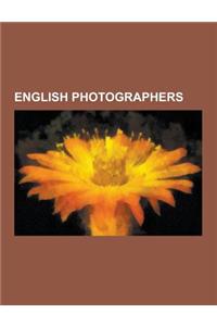 English Photographers: Eadweard Muybridge, William Fox Talbot, David Hockney, Lewis Carroll, Chris Steele-Perkins, Henry Bond, Derek Ridgers,