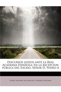 Discursos Leidos Ante La Real Academia Espa Ola