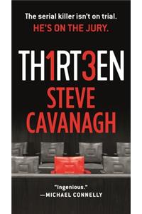 Thirteen: The Serial Killer Isn't on Trial. He's on the Jury.