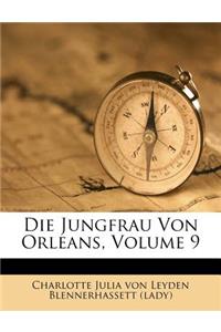 Die Jungfrau Von Orleans, Volume 9