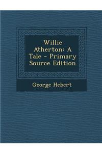 Willie Atherton: A Tale