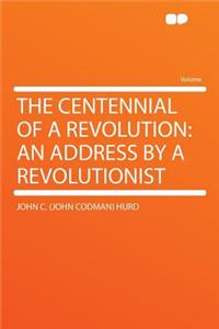 The Centennial of a Revolution