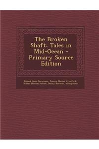 The Broken Shaft