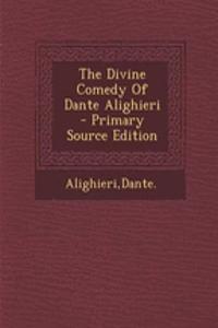 The Divine Comedy of Dante Alighieri