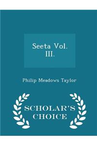 Seeta Vol. III. - Scholar's Choice Edition