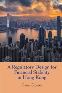 Regulatory Design for Financial Stability in Hong Kong