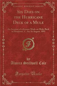 Six Days on the Hurricane Deck of a Mule