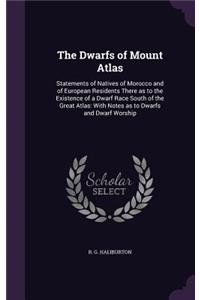 The Dwarfs of Mount Atlas