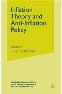 Inflation Theory and Anti-Inflation Policy