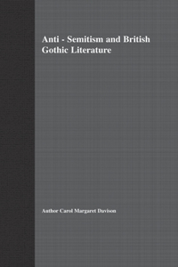 Anti-Semitism and British Gothic Literature