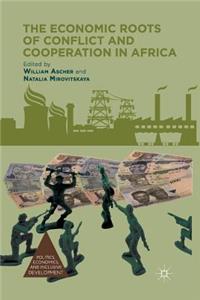 Economic Roots of Conflict and Cooperation in Africa
