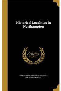 Historical Localities in Northampton