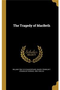 The Tragedy of Macbeth