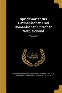 Sprichwörter Der Germanischen Und Romanischen Sprachen Vergleichend; Volume 2