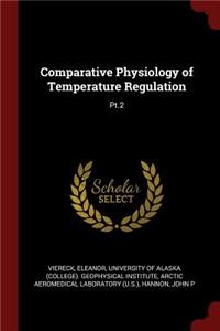 Comparative Physiology of Temperature Regulation