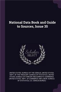 National Data Book and Guide to Sources, Issue 35