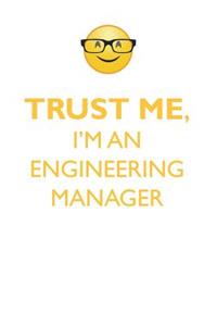Trust Me, I'm an Engineering Manager Affirmations Workbook Positive Affirmations Workbook. Includes: Mentoring Questions, Guidance, Supporting You.
