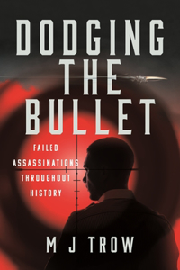 Dodging the Bullet