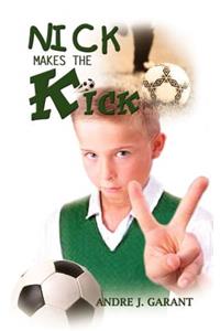 Nick Makes the Kick