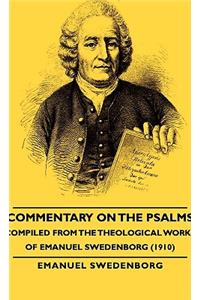 Commentary on the Psalms - Compiled from the Theological Works of Emanuel Swedenborg (1910)