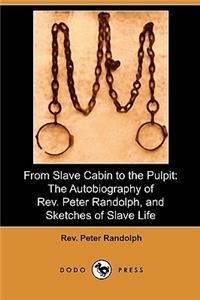 From Slave Cabin to the Pulpit