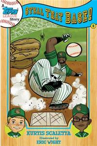A Topps League Story: Book Two: Steal That Base!