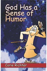 God Has a Sense of Humor