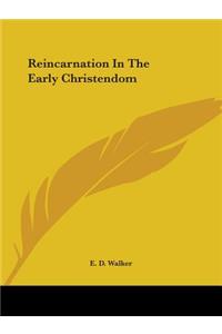 Reincarnation In The Early Christendom